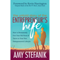 The Untold Story of the Entrepreneur's Wife: How to Permanently Exit Your Old Norm and Thrive in Your New Entrepreneurial Lifestyle - Paperback