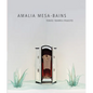 Amalia Mesa-Bains: Rituals of Memory, Migration, and Cultural Space - Paperback
