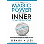 The Magic Power of Your Inner Conversations: How To Transform Your World by Changing Your Words - Hardcover