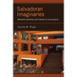 Salvadoran Imaginaries: Mediated Identities and Cultures of Consumption - Paperback