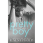 Pretty Boy - Paperback