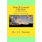 How To Counsel Like Jesus: Fundamentals of Biblical Counseling - Paperback