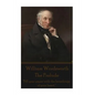 William Wordsworth - The Prelude: "Fill your paper with the breathings of your heart." - Paperback