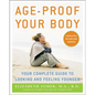 Age-Proof Your Body - Paperback