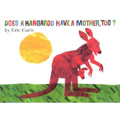 Does a Kangaroo Have a Mother, Too? Board Book - Board Book