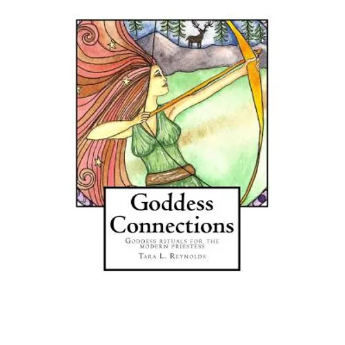 Goddess Connections: Goddess rituals for the modern priestess - Paperback