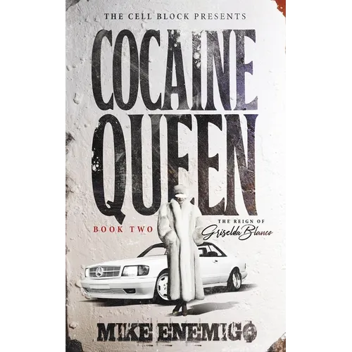 Cocaine Queen: The Reign of Griselda Blanco (Book Two) - Paperback
