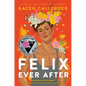 Felix Ever After - Hardcover