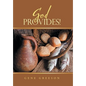God Provides! - Hardcover