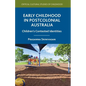 Early Childhood in Postcolonial Australia: Children's Contested Identities - Paperback