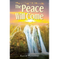 The Peace Will Come - Paperback