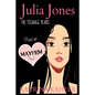 JULIA JONES - The Teenage Years - Book 4: MAYHEM: A book for teenage girls - Paperback