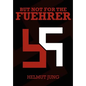 But Not for the Fuehrer - Hardcover