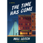 The Time Has Come - Hardcover