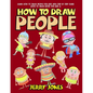How to Draw People: Learn How to Draw People for Kids with Step by Step Guide - Paperback