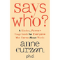 Says Who?: A Kinder, Funner Usage Guide for Everyone Who Cares about Words - Hardcover