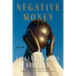 Negative Money - Paperback