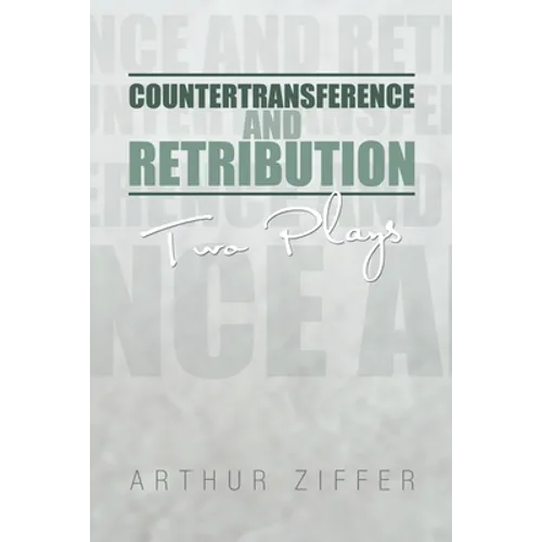 Countertransference and Retribution: Two Plays - Paperback