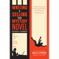 Writing and Selling Your Mystery Novel: The Complete Guide to Mystery, Suspense, and Crime - Paperback