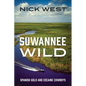 Suwannee Wild: Spanish Gold and Cocaine Cowboys - Paperback