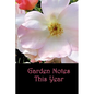 Garden Notes This Year - Paperback