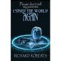 Please Don't Tell My Parents I Saved the World Again - Paperback