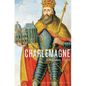 Charlemagne - Hardcover