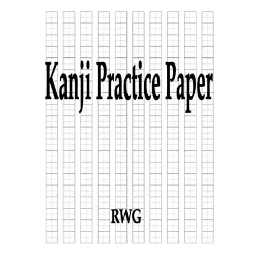 Kanji Practice Paper: 50 Pages 8.5" X 11" - Paperback