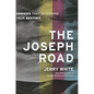 The Joseph Road: Choices That Determine Your Destiny - Paperback