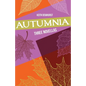 Autumnia: Three Novellas - Paperback