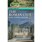 Daily Life in the Roman City: Rome, Pompeii, and Ostia - Hardcover
