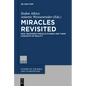 Miracles Revisited: New Testament Miracle Stories and Their Concepts of Reality - Paperback