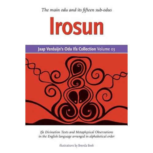 Jaap Verduijn's Odu Ifa Collection Volume 03: Irosun - Paperback