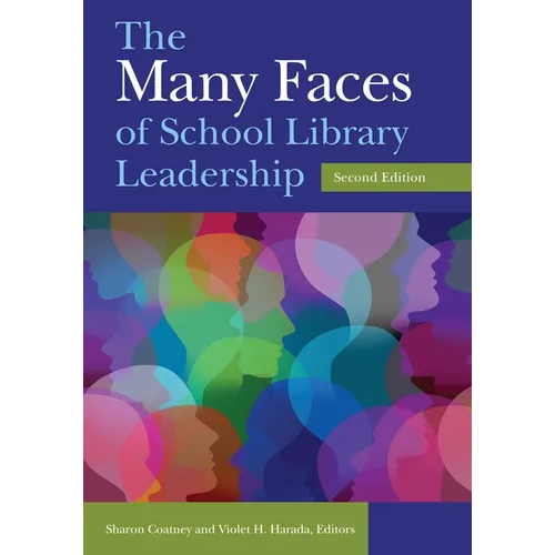 The Many Faces of School Library Leadership - Paperback