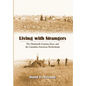 Living with Strangers: The Nineteenth-Century Sioux and the Canadian-American Borderlands - Hardcover