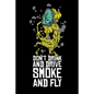 Don't Drink And Drive Smoke And Fly: Cannabis Graphic Jorunal Book For Marijuana Smoker 120 Pages DINA5 - Paperback