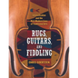 Rugs, Guitars, and Fiddling: Intensification and the Rich Modern Lives of Traditional Arts - Paperback