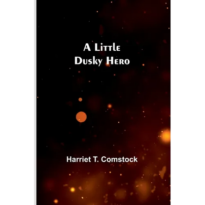 A Little Dusky Hero - Paperback
