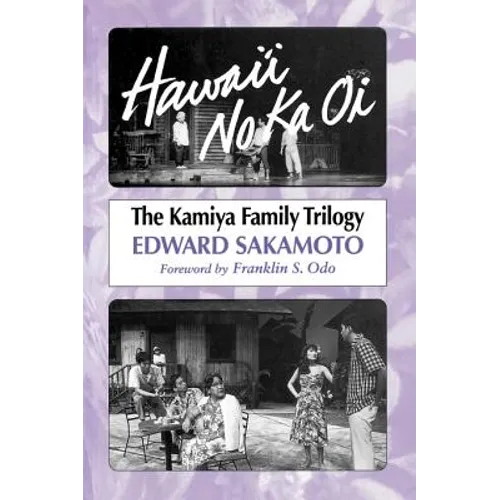 Hawai'i No Ka Oi: The Kamiya Family Trilogy - Paperback
