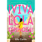Viva Lola Espinoza - Hardcover