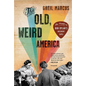 The Old, Weird America: The World of Bob Dylan's Basement Tapes - Paperback