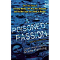 A Poisoned Passion: A Young Mother, Her War Hero Husband, and the Marriage That Ended in Murder - Paperback