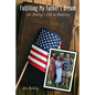 Fulfilling My Father's Dream: Siv Ashley's Life in America - Paperback