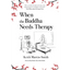 When the Buddha Needs Therapy - Paperback