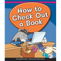 How to Check Out a Book - Library Binding