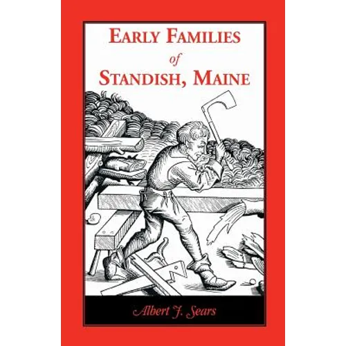 Early Families of Standish, Maine - Paperback