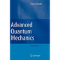 Advanced Quantum Mechanics - Hardcover