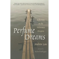 Perfume Dreams: Reflections on the Vietnamese Diaspora - Paperback