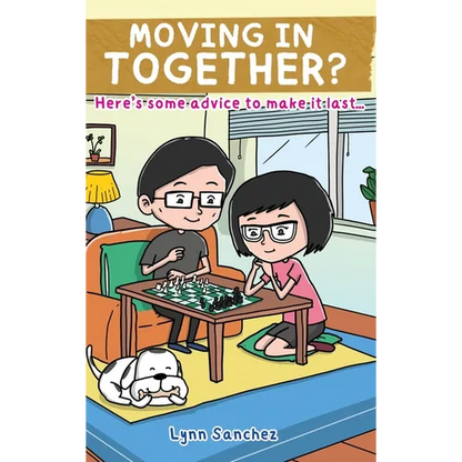 Moving In Together?: Here's Some Advice to Make It Last... - Hardcover
