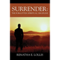 Surrender: The Forgotten Spiritual Discipline - Paperback
